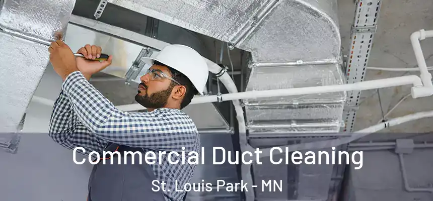  Commercial Duct Cleaning St. Louis Park - MN