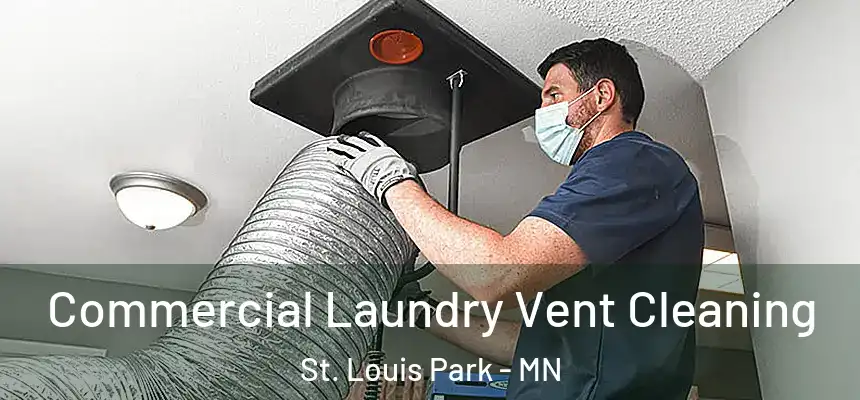  Commercial Laundry Vent Cleaning St. Louis Park - MN