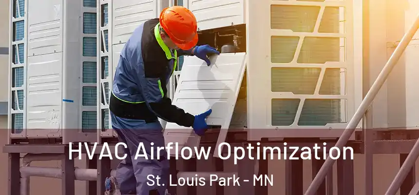  HVAC Airflow Optimization St. Louis Park - MN