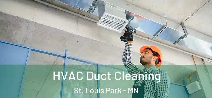 HVAC Duct Cleaning St. Louis Park - MN