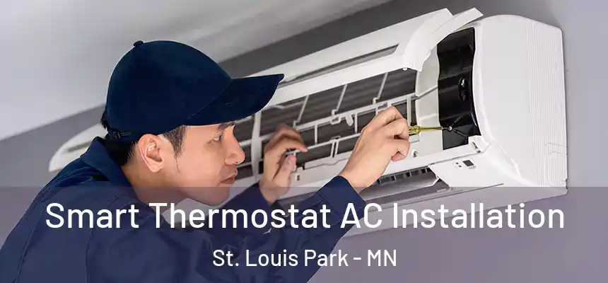  Smart Thermostat AC Installation St. Louis Park - MN